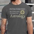 Astrology Quote For Introvert Astrologists Spirituality Unisex Jersey T-Shirt