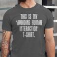 This Is My Avoiding Human Interaction Anti Social Introvert Unisex Jersey T-Shirt