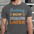 Baking Now Minimal Socializing Introvert Vintage Unisex Jersey T-Shirt