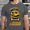 Bees They Call Me The Spelling Bee Champ Graduation Unisex Jersey T-Shirt