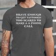 Brave Enough To Get Tattooed Introverts Unisex Jersey T-Shirt