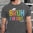 Bruh I'm Out Senior Graduation Unisex Jersey T-Shirt
