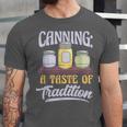 Canning A Taste Of Tradition Nostalgia Craft Unisex Jersey T-Shirt