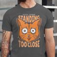 Cat Lover Antisocial Too Close Introvert People Hater Unisex Jersey T-Shirt Cat Lover Antisocial Too Close Introvert People Hater Unisex Jersey T-Shirt