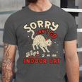 Cat Lover Sorry Cant Go Im An Indoor Introvert Cat Mom Unisex Jersey T-Shirt