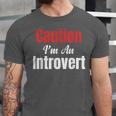 Caution I'm An Introvert Sarcastic Geek Video Gamer Jokes Unisex Jersey T-Shirt Caution I'm An Introvert Sarcastic Geek Video Gamer Jokes Unisex Jersey T-Shirt