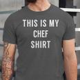 This Is My Chef Shirt Culinary School Graduation Unisex Jersey T-Shirt