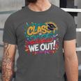 Class Of 2025 We Out Graffiti Graduation 2025 Unisex Jersey T-Shirt