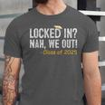 We Out Class Of 2025 Senior Graduation Graduate Grad Unisex Jersey T-Shirt