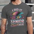 Class Of 2026 Senior Graduation I Did It Unisex Jersey T-Shirt