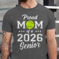 Class Of 2026 Tennis Mom Senior Graduation Graduate Unisex Jersey T-Shirt
