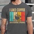 I Like Coffee And Maybe 3 People Introvert Anti-Social Unisex Jersey T-Shirt