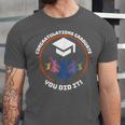 Congratulations Graduate You Did It Class Of 2024 Graduation Unisex Jersey T-Shirt