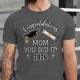 Congratulations Mom You Did It Mom Graduation 2026 Unisex Jersey T-Shirt
