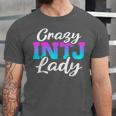 Crazy INTJ Lady Introvert Personality Unisex Jersey T-Shirt