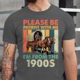 Dad Fathers Day Please Be Patient I'm From The 1900s Unisex Jersey T-Shirt