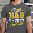 Dad Graduation Senior 2027 Proud Dad Of a 2027 Graduate Unisex Jersey T-Shirt