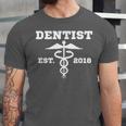 Dentist Dr GraduationShirt Student Dentist Est 2018 Unisex Jersey T-Shirt