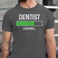 Dentist Loading Shirt Graduation Student Unisex Jersey T-Shirt