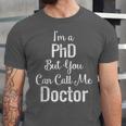 For Doctors PhD Graduation Tee Unisex Jersey T-Shirt
