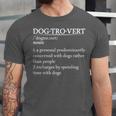 Dogtrovert Definition For Introverts Dog Parents For Men Women Unisex Jersey T-Shirt