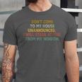Don't Come To My House Unannounced Introvert Introverted Unisex Jersey T-Shirt