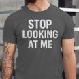 Dont Looking At Me Sarcastic Introvert Unisex Jersey T-Shirt