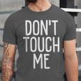 Don't Touch Me For Boy Girl Men Women Introvert Unisex Jersey T-Shirt