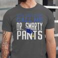 Dr PhD PsyD MD EDD Graduation Doctorate PsyD Unisex Jersey T-Shirt
