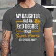 EdD Doctor Of Education Daughter Doctorate Graduation Unisex Jersey T-Shirt