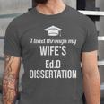 EDD Doctor Of Education EdD Wife Doctorate Graduation Unisex Jersey T-Shirt