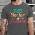 EdD Doctor Of Education Inspiring Doctorate Graduation Unisex Jersey T-Shirt