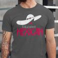 Educated Mexican Graduation Shirt For Women Unisex Jersey T-Shirt