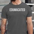 Edumacated Sarcastic 2026 Graduation Unisex Jersey T-Shirt