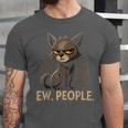 Ew People Moody Cat Sarcastic Introvert Artwork Unisex Jersey T-Shirt