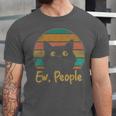 Ew People Retro Cat Lover Social Introvert Unisex Jersey T-Shirt Ew People Retro Cat Lover Social Introvert Unisex Jersey T-Shirt
