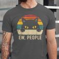 Ew People Retro Cat Vintage Anti-Social Introvert Unisex Jersey T-Shirt