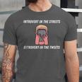 Extroverted Introvert In The Streets Extrovert In The Tweets Unisex Jersey T-Shirt