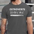 Extroverts Scare Me Introvert Antisocial Joke INFJ Pun Unisex Jersey T-Shirt