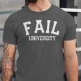 Fail University School College Joke Humor Graduation Unisex Jersey T-Shirt