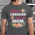 My Favorite Librarian Calls Me Mom Graduation Unisex Jersey T-Shirt