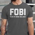 Fear Of Being Included Fobi Sarcastic Women Introvert-Chic Unisex Jersey T-Shirt Fear Of Being Included Fobi Sarcastic Women Introvert-Chic Unisex Jersey T-Shirt