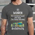 The Finest Architect For Graduation Women Unisex Jersey T-Shirt