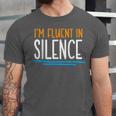 Im Fluent In Silence Introvert Unisex Jersey T-Shirt Im Fluent In Silence Introvert Unisex Jersey T-Shirt