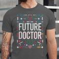 Future Doctor Graduation School Kids Toddler Women Men Unisex Jersey T-Shirt