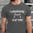 Gamers Graduation I Graduated Play Time Gamer Unisex Jersey T-Shirt