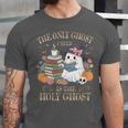 The Only Ghost I Need Is The Holy Ghost Books Reading Lovers Unisex Jersey T-Shirt