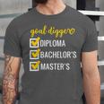 Goal Digger Inspirational Quotes Master's Degree Graduation Unisex Jersey T-Shirt