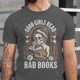 Good Girls Read Bad Books Unisex Jersey T-Shirt Good Girls Read Bad Books Unisex Jersey T-Shirt