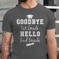 Goodbye First Grade Hello Second Grade Graduation Unisex Jersey T-Shirt